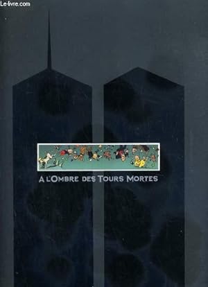 Image du vendeur pour A L'OMBRE DES TOURS MORTES mis en vente par Le-Livre