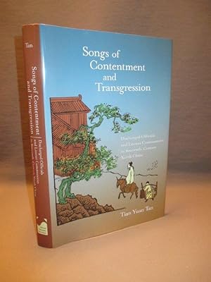 Immagine del venditore per Songs of Contentment and Transgression. Discharged Officials and Literati Communities in Sixteenth-Century North China (signed copy) venduto da Dale Cournoyer Books