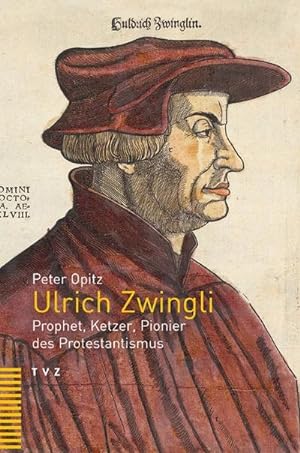 Imagen del vendedor de Ulrich Zwingli a la venta por Rheinberg-Buch Andreas Meier eK