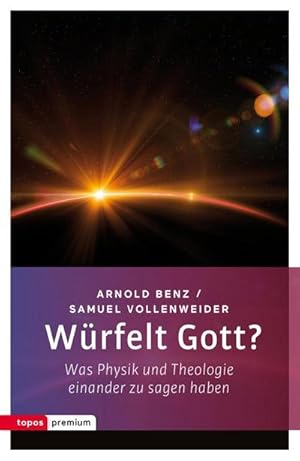 Bild des Verkufers fr Wrfelt Gott? : Was Physik und Theologie einander zu sagen haben zum Verkauf von AHA-BUCH GmbH