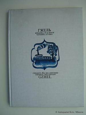 Gzhel. Ceramics. 18th - 19th Centuries. Ceramics. 20th Century.