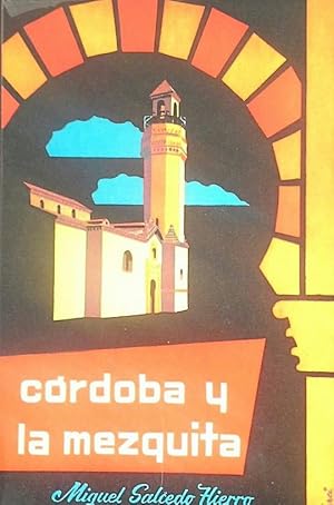 CÓRDOBA Y LA MEZQUITA