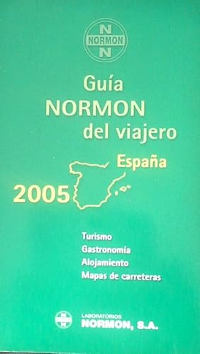 GUÍA NORMON DEL VIAJERO. ESPAÑA 2005