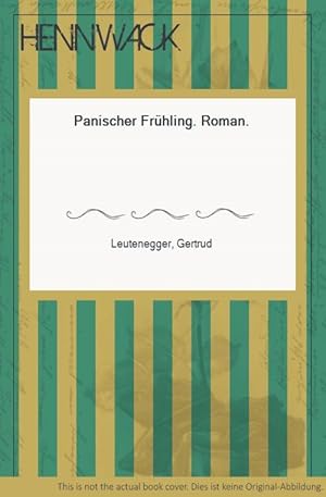 Image du vendeur pour Panischer Frhling. Roman. mis en vente par HENNWACK - Berlins grtes Antiquariat