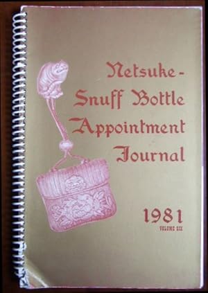 Image du vendeur pour Netsuke-Snuff Bottle Appointment Journal 1981 Vol. Six. mis en vente par Antiquariat Blschke