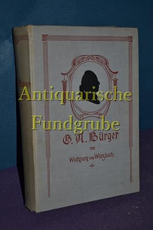 Seller image for Gottfr. Aug. Brger. Sein Leben und seine Werke. for sale by Antiquarische Fundgrube e.U.