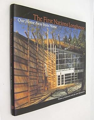 The First Nations Longhouse : Our Home Away from Home