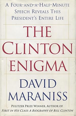 Seller image for The Clinton Enigma: A Four-And-A-Half Minute Speech Reveals This President's Entire Life for sale by Kenneth A. Himber