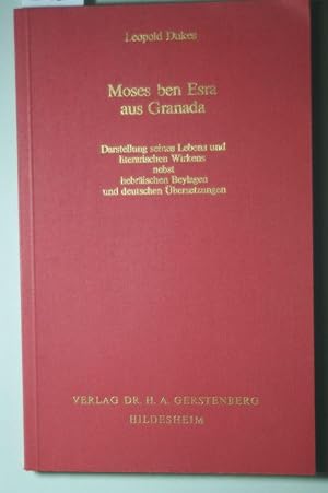 Moses ben Esra aus Granada. Darstellung seines Lebens und literarischen Wirkens nebst hebräischen...