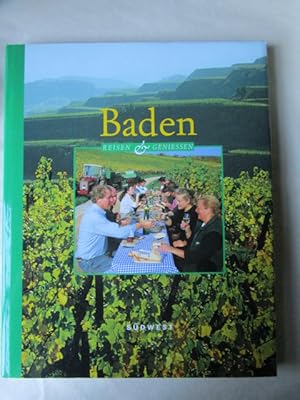 Imagen del vendedor de Baden. Reisen & Geniessen a la venta por Antiquariat Gisa Hinrichsen