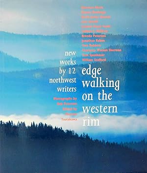 Seller image for Edge Walking on the Western Rim: New Works by 12 Northwest Writers for sale by The Parnassus BookShop