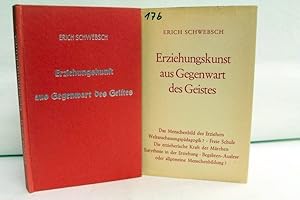 Immagine del venditore per Erziehungskunst aus Gegenwart des Geistes. Gesammelte Aufstze aus dem Leben der Freien Waldorfschule. Menschenkunde und Erziehung 4. venduto da Antiquariat Bler