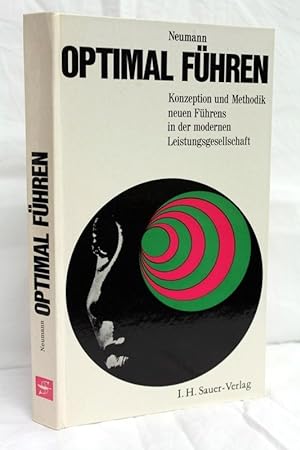 Seller image for Optimal fhren Konzeption und Methodik neuen Fhrens in der modernen Leistungsgesellschaft for sale by Antiquariat Bler
