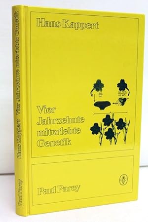Seller image for Vier Jahrzehnte miterlebte Genetik. Mit dreizehn Schemata. for sale by Antiquariat Bler