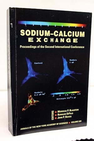 Seller image for Sodium-Calcium exchange. Proceedings of the second international conference (Annals of the New York Academy of Sciences) Volume 639 for sale by Antiquariat Bler