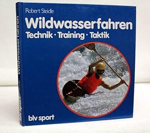 Seller image for Wildwasserfahren. Technik, Training, Taktik for sale by Antiquariat Bler