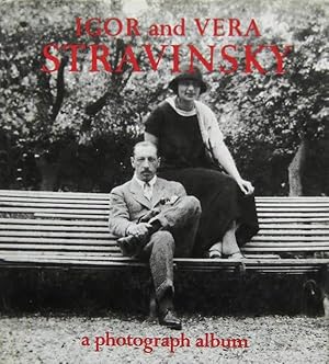 Seller image for Igor and Vera Stravinsky: A Photograph Album 1921 to 1971 for sale by Badger Books