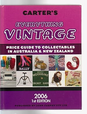 CARTER'S EVERYTHING VINTAGE. The Post 1950s Price Guide. 2006. 1st Edition