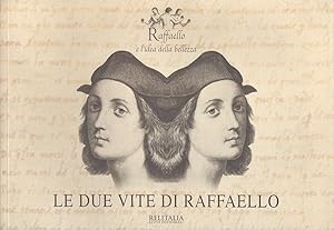 Imagen del vendedor de Raffaello e l'idea della bellezza - Le due vite di Raffaello a la venta por ART...on paper - 20th Century Art Books