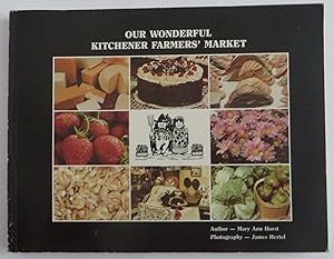 Our Wonderful Kitchener Farmers' Market