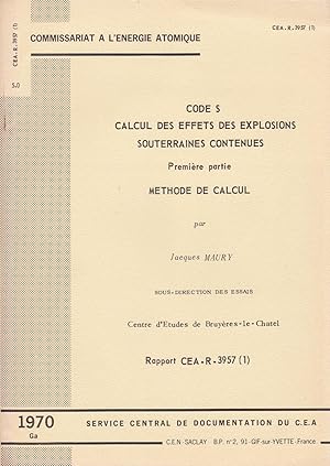 Seller image for Code S - Calcul des effets des explosions souterraines contenues - premire partie : mthode de calcul for sale by Pare Yannick