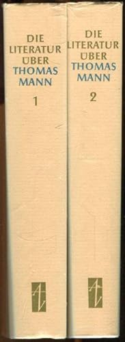 Bild des Verkufers fr Die Literatur ber Thomas Mann. Eine Bibliographie 1898-1969. Band I und Band II. zum Verkauf von Antiquariat am Flughafen