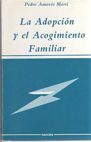 Seller image for La adopcin y acogimiento familiar : perspectiva socioeducativa for sale by Librera Torres-Espinosa