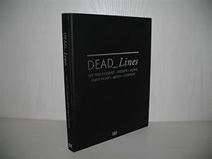 Dead_Lines: Der Tod in Kunst - Medien - Alltag. Death in Art - Media - Everyday. Mit Textbeitr. v...