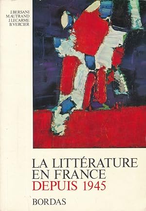 Image du vendeur pour La littrature en France depuis 1945 mis en vente par LIBRAIRIE GIL-ARTGIL SARL