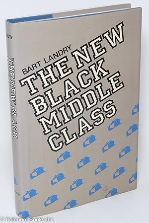 Seller image for The new black middle class for sale by Bolerium Books Inc.