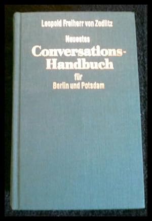 Bild des Verkufers fr Neuestes Conversations-Handbuch fr Berlin und Potsdam (1834) zum Verkauf von ANTIQUARIAT Franke BRUDDENBOOKS