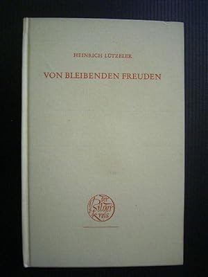 Bild des Verkufers fr Von Bleibenden Freuden. Der Bilderkreis Nr. 4., zum Verkauf von Versandantiquariat Harald Gross