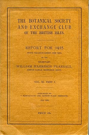 Seller image for The Botanical Society and Exchange Club of the British Isles, vol XI, Part I : Report for 1935 for sale by Pendleburys - the bookshop in the hills