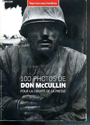 Bild des Verkufers fr 100 PHOTOS DE DON McCULLIN POUR LA LIBERTE DE LA PRESSE zum Verkauf von Le-Livre