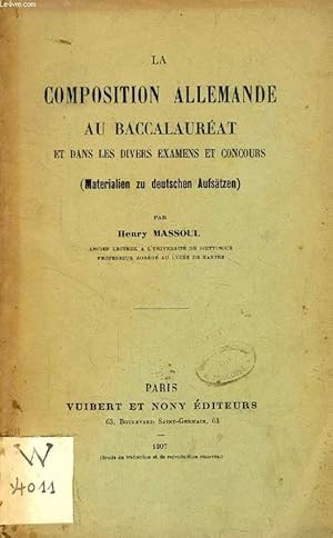 Seller image for LA COMPOSITION ALLEMANDE AU BACCALAUREAT ET DANS LES DIVERS EXAMENS ET CONCOURS (Materialen zu deutschen Aufstzen) for sale by Le-Livre