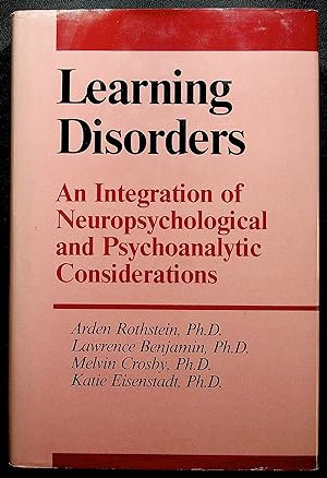 Seller image for Learning Disorders - An Integration of Neuropsychological and Psychoanalytic Considerations for sale by LibrairieLaLettre2
