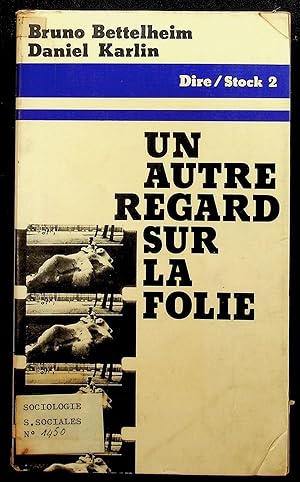 Seller image for Un autre regard sur la folie for sale by LibrairieLaLettre2