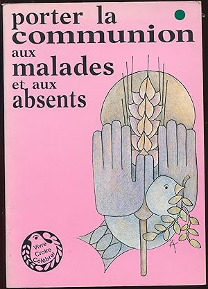 Image du vendeur pour Porter la communion aux malades et aux absents mis en vente par LibrairieLaLettre2