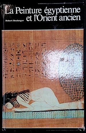 Image du vendeur pour La Peinture gyptienne et l'Orient ancien mis en vente par LibrairieLaLettre2