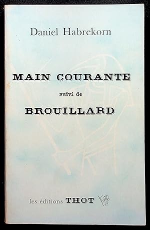 Seller image for Main courante suivi de Brouillard for sale by LibrairieLaLettre2