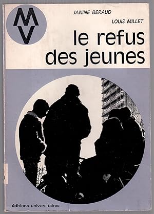 Image du vendeur pour Le refus des jeunes mis en vente par LibrairieLaLettre2