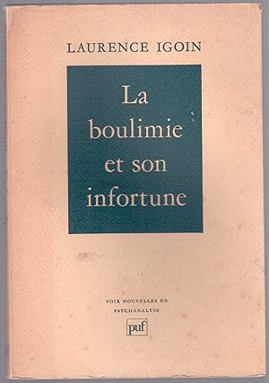Image du vendeur pour La boulimie et son infortune mis en vente par LibrairieLaLettre2