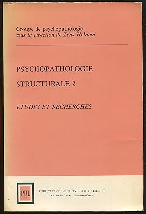 Imagen del vendedor de Psychopathologie structurale 2 - Etudes et recherches a la venta por LibrairieLaLettre2