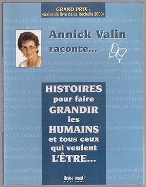 Bild des Verkufers fr Histoires pour faire grandir les humains et tous ceux qui veulent l'tre. zum Verkauf von LibrairieLaLettre2