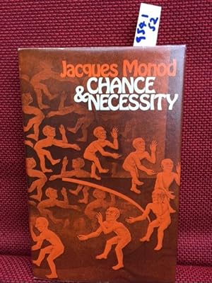 Seller image for Chance and Necessity: An Essay on the Natural Philosophy of Modern Biology for sale by Anytime Books