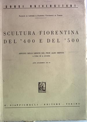 Bild des Verkufers fr Scultura Fiorentina del '400 e del '500. Anno Accademico 1964-65. zum Verkauf von Antiquariat Bookfarm