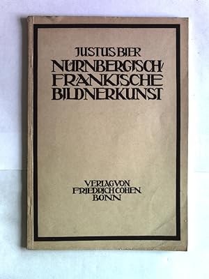 Seller image for Nrnbergisch Frnkische Bildnerkunst. for sale by Antiquariat Bookfarm