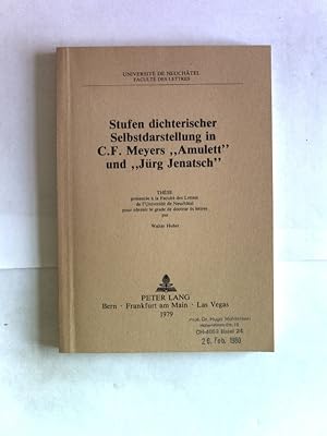 Bild des Verkufers fr Stufen dichterischer Selbstdarstellung in C.F. Meyers "Amulett" und "Jrg Jenatsch". zum Verkauf von Antiquariat Bookfarm