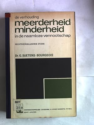 De verhouding Meerderheid-Minderheid in de Naamloze Vennootschap. Rechtsvergelijkende studie.