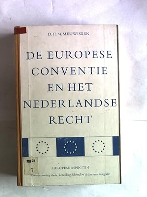 Bild des Verkufers fr De europese conventie en het nederlandse Recht. Een onderzoek naar de verhouding tussen internationaal en nationaal recht, in het bijzonder toegelicht aan de hand van Nederlands constitutioneel recht en van de verhouding tussen de Europese Conventie tot bescherming van de Rechten van de Mens en de Fundamentele Vrijheden en Nederlands recht. zum Verkauf von Antiquariat Bookfarm